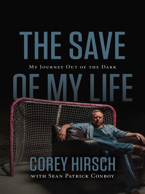 Title details for The Save of My Life by Corey Hirsch - Available